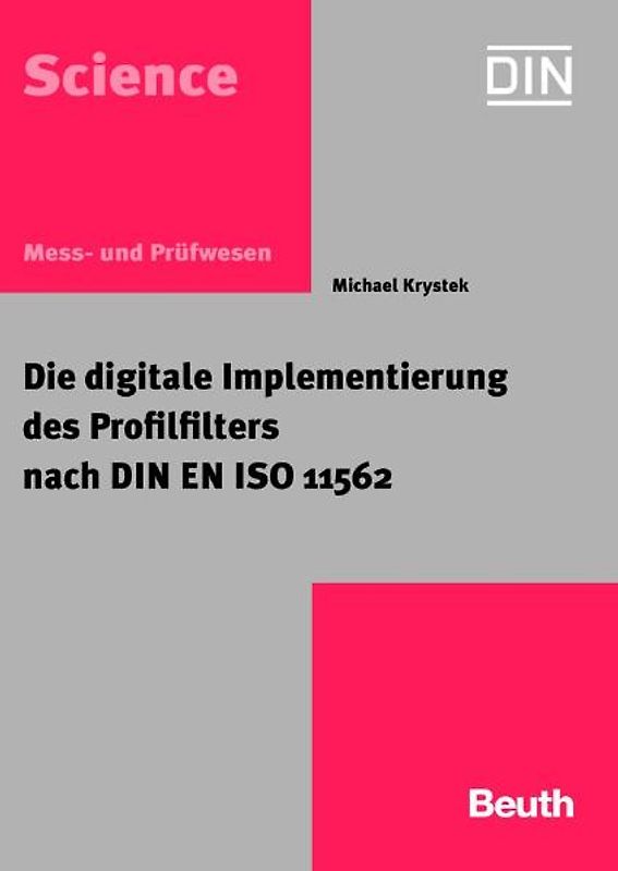 Die digitale Implementierung des Profilfilters nach DIN EN ISO 11562