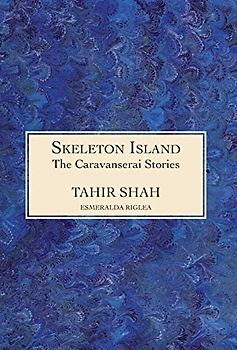 The Caravanserai Stories: SKELETON ISLAND