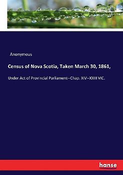 Census of Nova Scotia, Taken March 30, 1861,