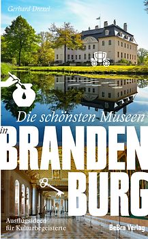 Die schönsten Museen in Brandenburg