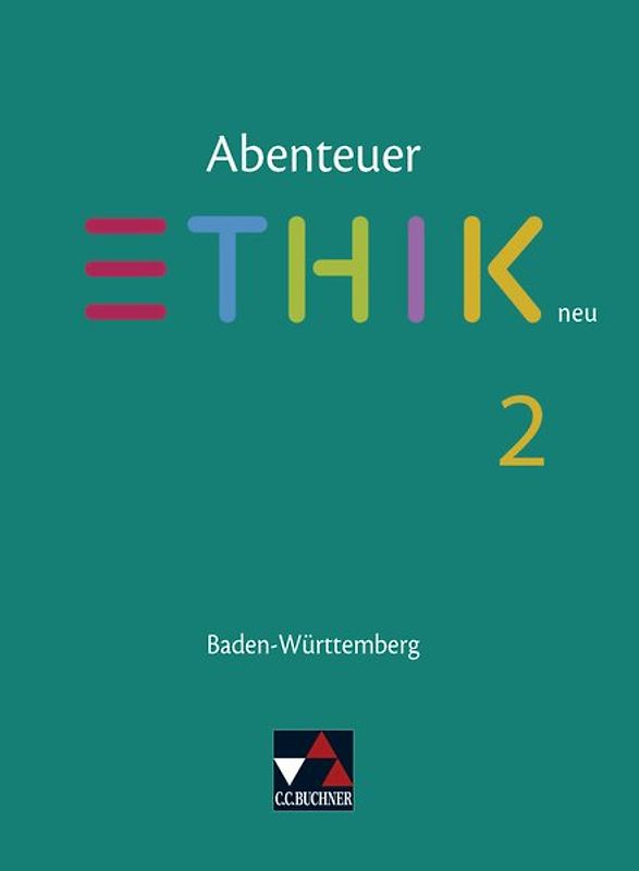 Abenteuer Ethik – Baden-Württemberg / Abenteuer Ethik BW 2
