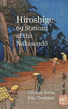 Hiroshige 69 Stations of the Nakasendo