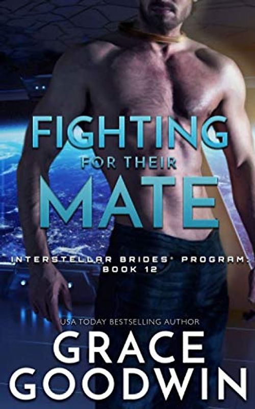 Fighting For Their Mate (Interstellar Brides® Program, Band 12)