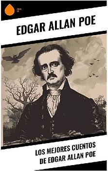 Los mejores cuentos de Edgar Allan Poe