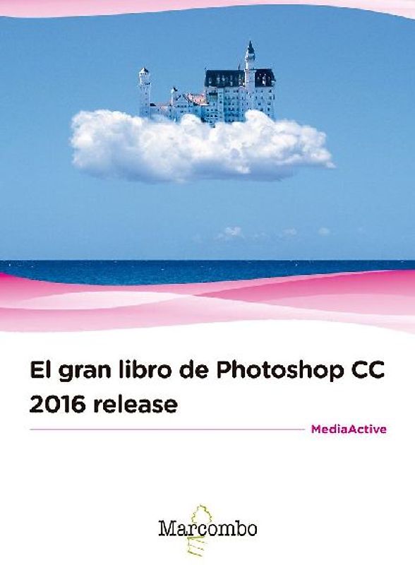 El gran libro de Photoshop CC 2016 release