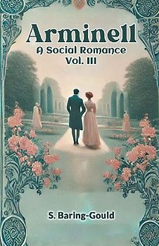 Arminell A Social Romance Vol. III