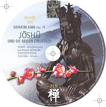 MUMON-KAN Zen-Teisho über Fall 11 - Joshu und die beiden Einsiedler - 1 CD