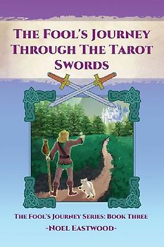 The Fool's Journey through the Tarot Swords