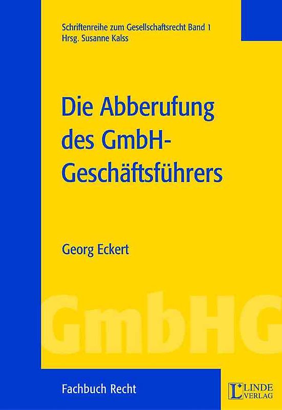 Die Abberufung des GmbH-Geschäftsführers