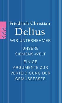 Wir Unternehmer / Unsere Siemens-Welt / Einige Argumente zur Verteidigung der Gemüseesser