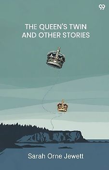 The Queen's Twin And Other Stories