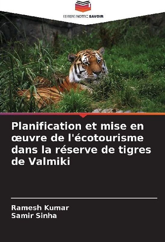 Planification et mise en ¿uvre de l'écotourisme dans la réserve de tigres de Valmiki