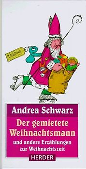 Der gemietete Weihnachtsmann. Und andere Erzählungen zur Weihnachtszeit