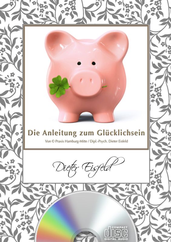 DIE ANLEITUNG ZUM GLÜCKLICHSEIN