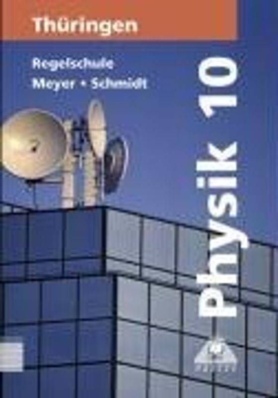 Duden Physik - Regelschule Thüringen / 10. Schuljahr - Schülerbuch - Bisherige Ausgabe