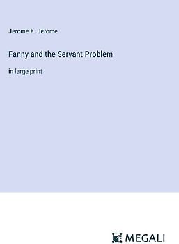 Fanny and the Servant Problem