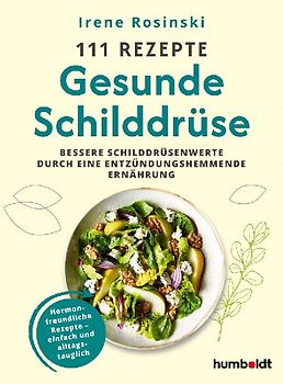 111 Rezepte - Gesunde Schilddrüse