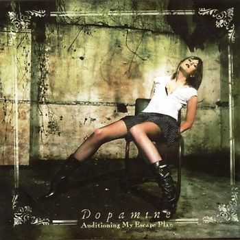 Dopamine - Auditioning My Escape Plan