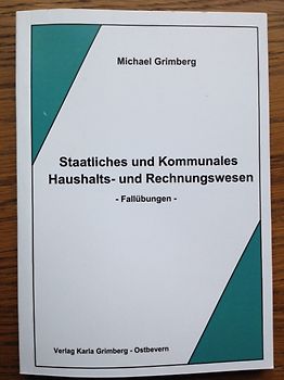 Staatliches und Kommunales Haushalts- und Rechnungswesen, Fallübungen