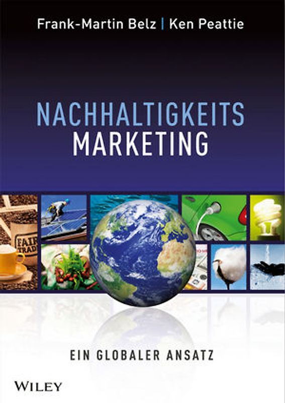 Nachhaltigkeits-Marketing. Ein globaler Ansatz