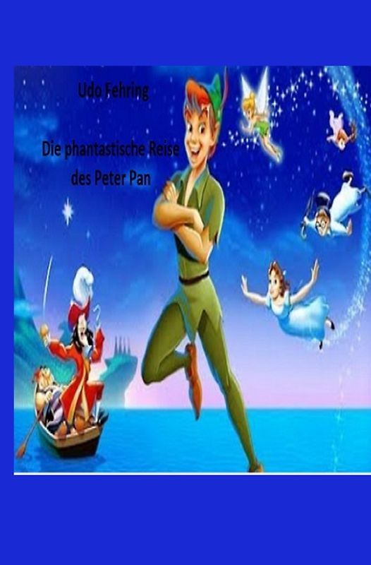 Die phantastische Reise des Peter Pan