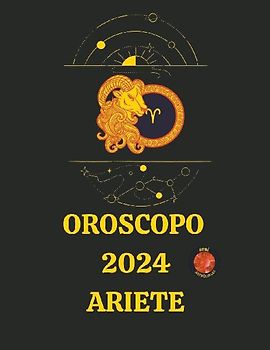 Oroscopo  2024 Ariete