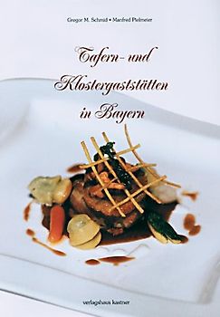 Tafern- und Klostergaststätten in Bayern