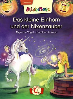 Bildermaus - Das kleine Einhorn und der Nixenzauber