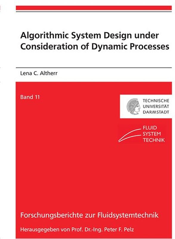 Algorithmic System Design under Consideration of Dynamic Processes