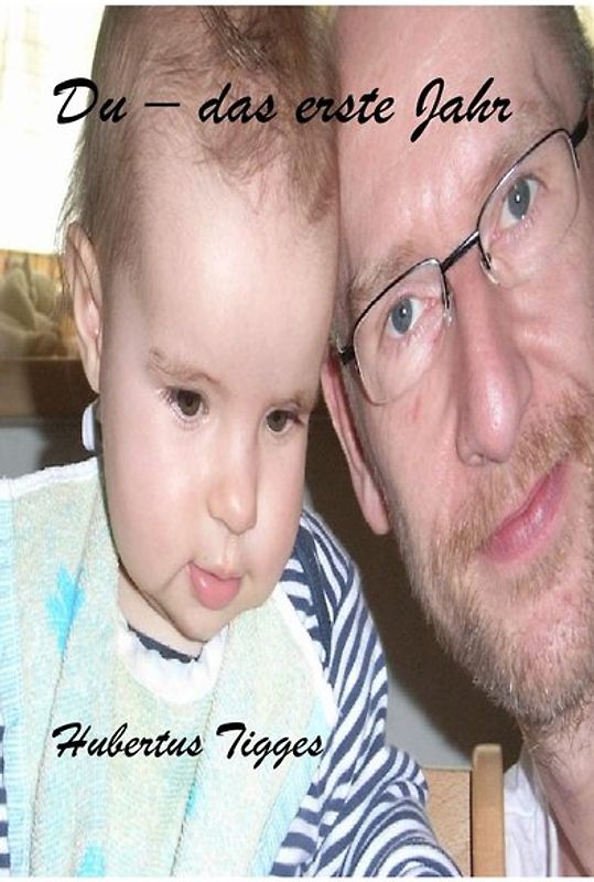 Du - das erste Jahr