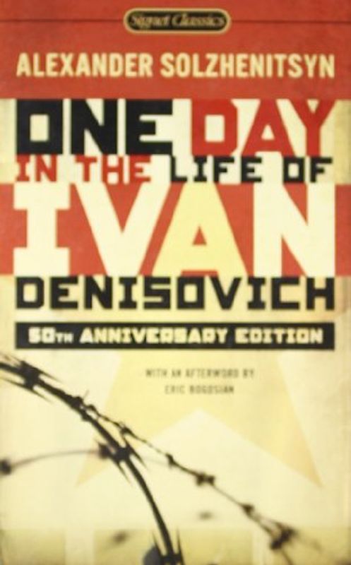 One Day in the Life of Ivan Denisovich: (50th Anniversary Edition) (Signet Classics) - Solzhenitsyn, Alexander