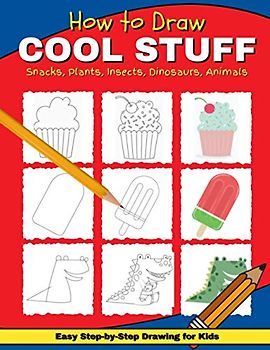 How to Draw Cool Stuff: Simple & Easy Step-by-Step Drawing for Kids | Jumbo Edition | Red