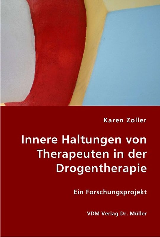 Innere Haltungen von Therapeuten in der Drogentherapie