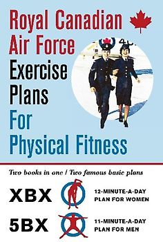 Royal Canadian Air Force Exercise Plans for Physical Fitness