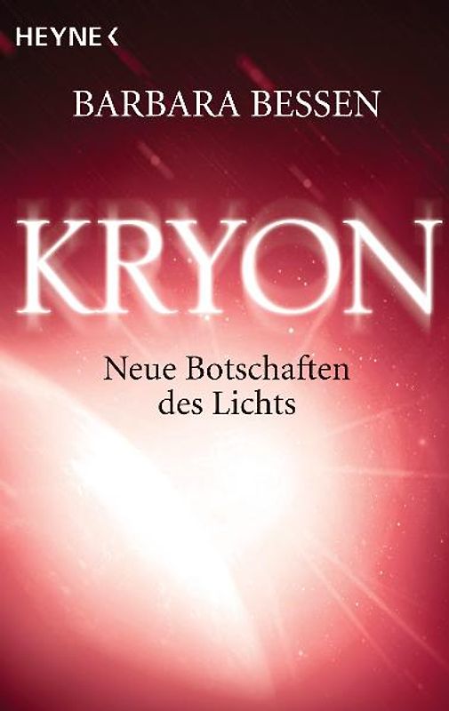 Kryon. Neue Botschaften des Lichts