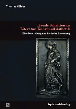 Freuds Schriften zu Literatur, Kunst und Ästhetik