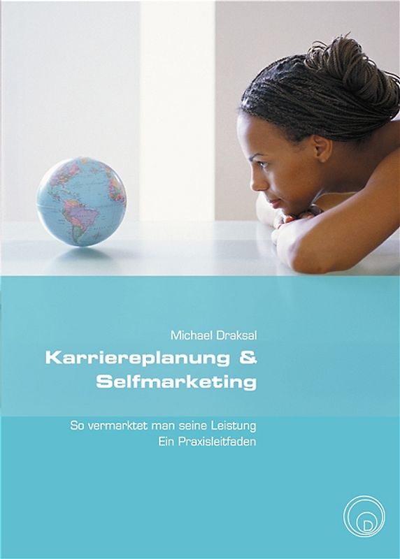 Karriereplanung & Selfmarketing