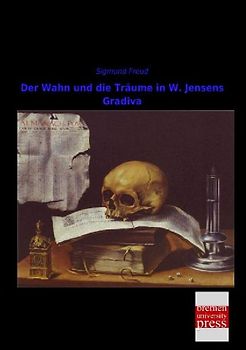 Der Wahn und die Träume in W. Jensens Gradiva