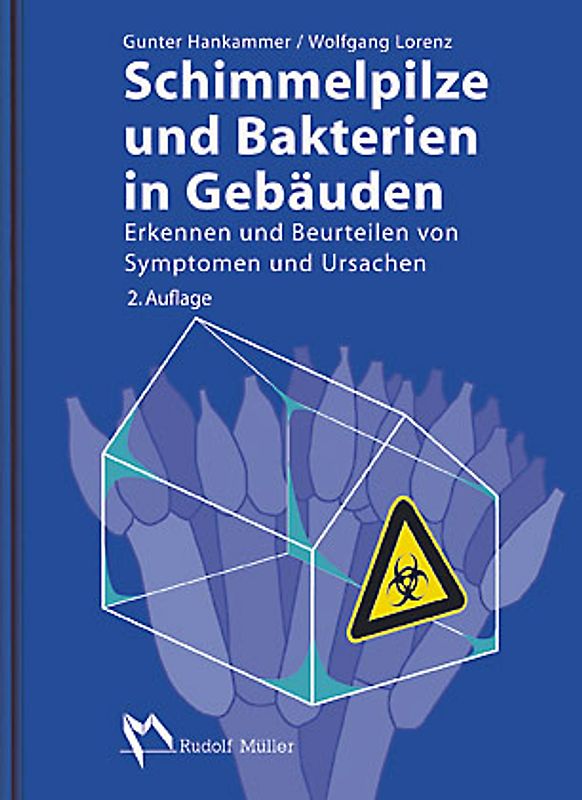Schimmelpilze und Bakterien in Gebäuden