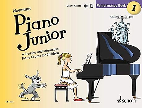 Piano Junior: Performance Book 1: A Creative and Interactive Piano Course for Children. Band 1. Klavier. (Piano Junior - englische Ausgabe, Band 1)