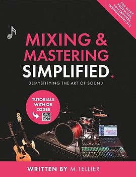 Mixing And Mastering Simplified