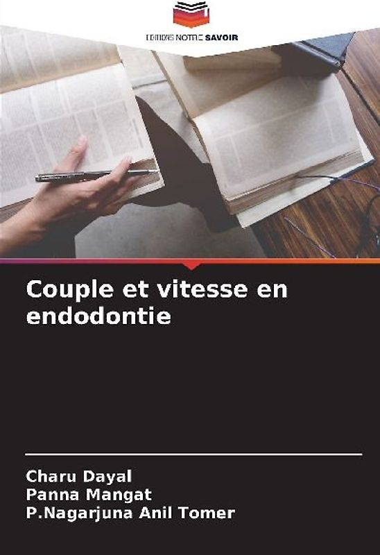 Couple et vitesse en endodontie
