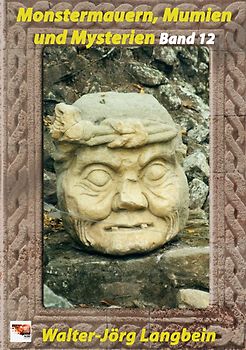 Monstermauern, Mumien und Mysterien Band 12