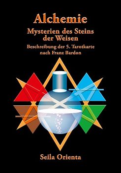 Die Alchemie – Die Mysterien des Steins der Weisen