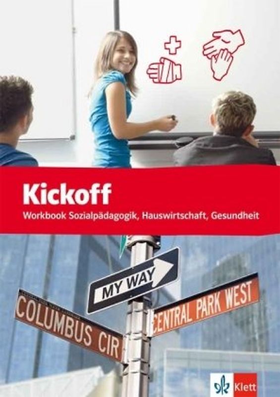 Kickoff Workbook Sozialpädagogik, Hauswirtschaft, Gesundheit. Praxisnahes Englisch für berufliche Schulen