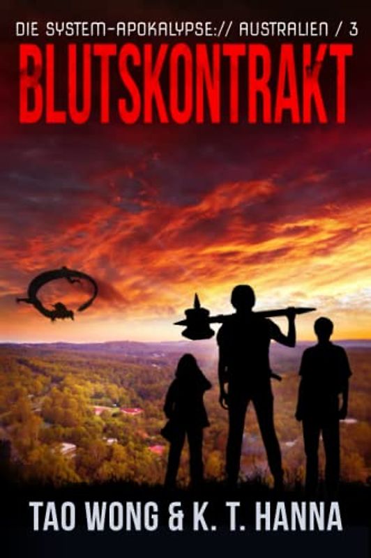 Blutskontrakt: Ein Apokalyptischer LitRPG-Roman (Die System-Apokalypse – Australien, Band 3)