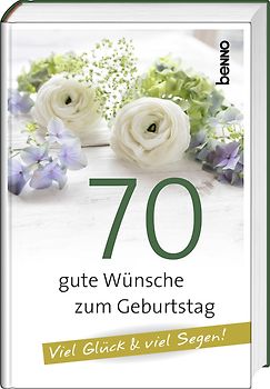 70 gute Wünsche zum Geburtstag