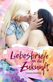 Liebesbriefe an die Zukunft