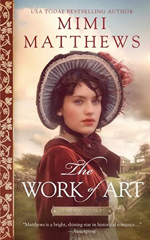 The Work of Art: A Regency Romance (Somerset Stories, Band 1)