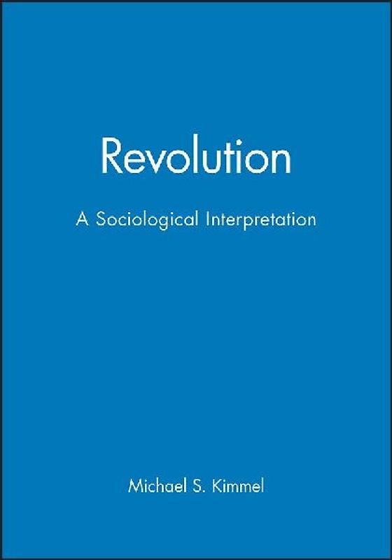 Revolution - A Sociological Interpretation